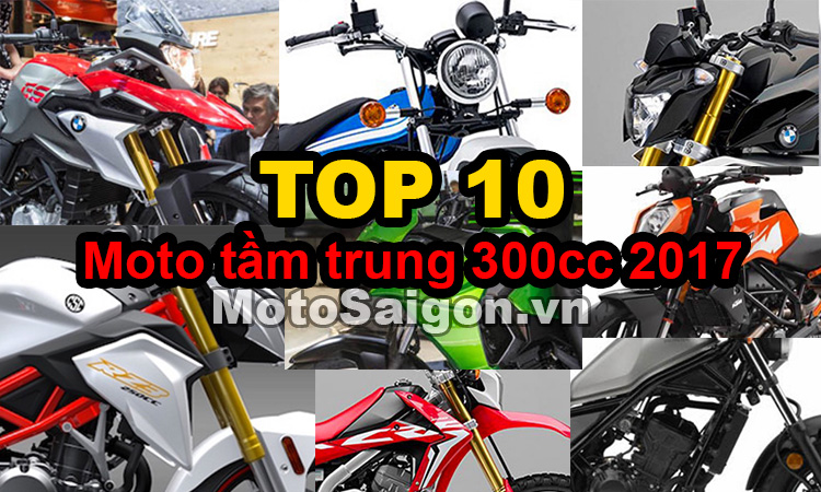 Top 10 moto tầm trung 300cc mới nhất 2017 Motosaigon.vn