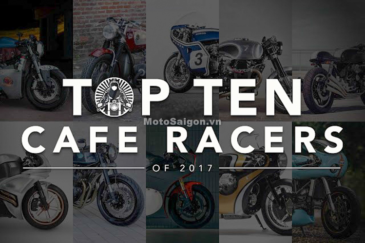 Top 10 Cafe Racer đẹp nhất thế giới năm 2017